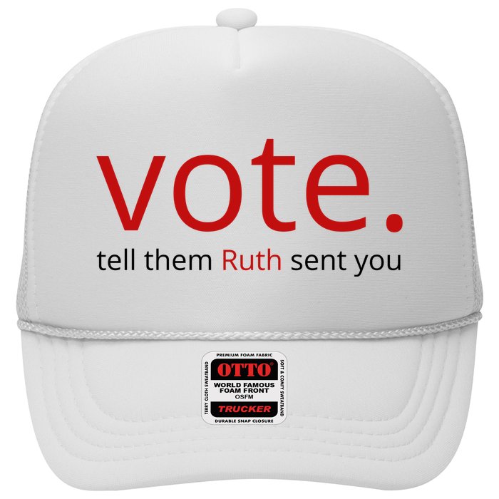 Vote Tell Them Ruth Sent You Funny American Trucker Hat
