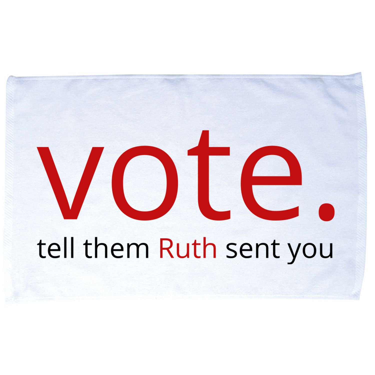 Vote Tell Them Ruth Sent You Funny American Microfiber Hand Towel