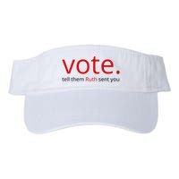 Vote Tell Them Ruth Sent You Funny American Visor