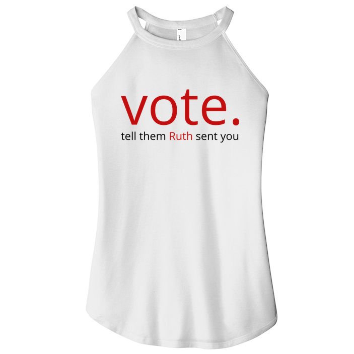 Vote Tell Them Ruth Sent You Funny American Women's Perfect Tri Rocker Tank