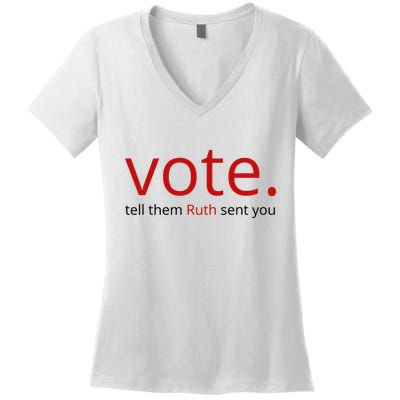 Vote Tell Them Ruth Sent You Funny American Women's V-Neck T-Shirt