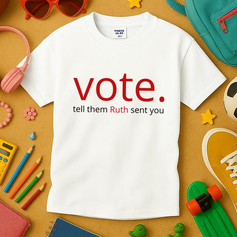 Vote Tell Them Ruth Sent You Funny American Kids T-Shirt