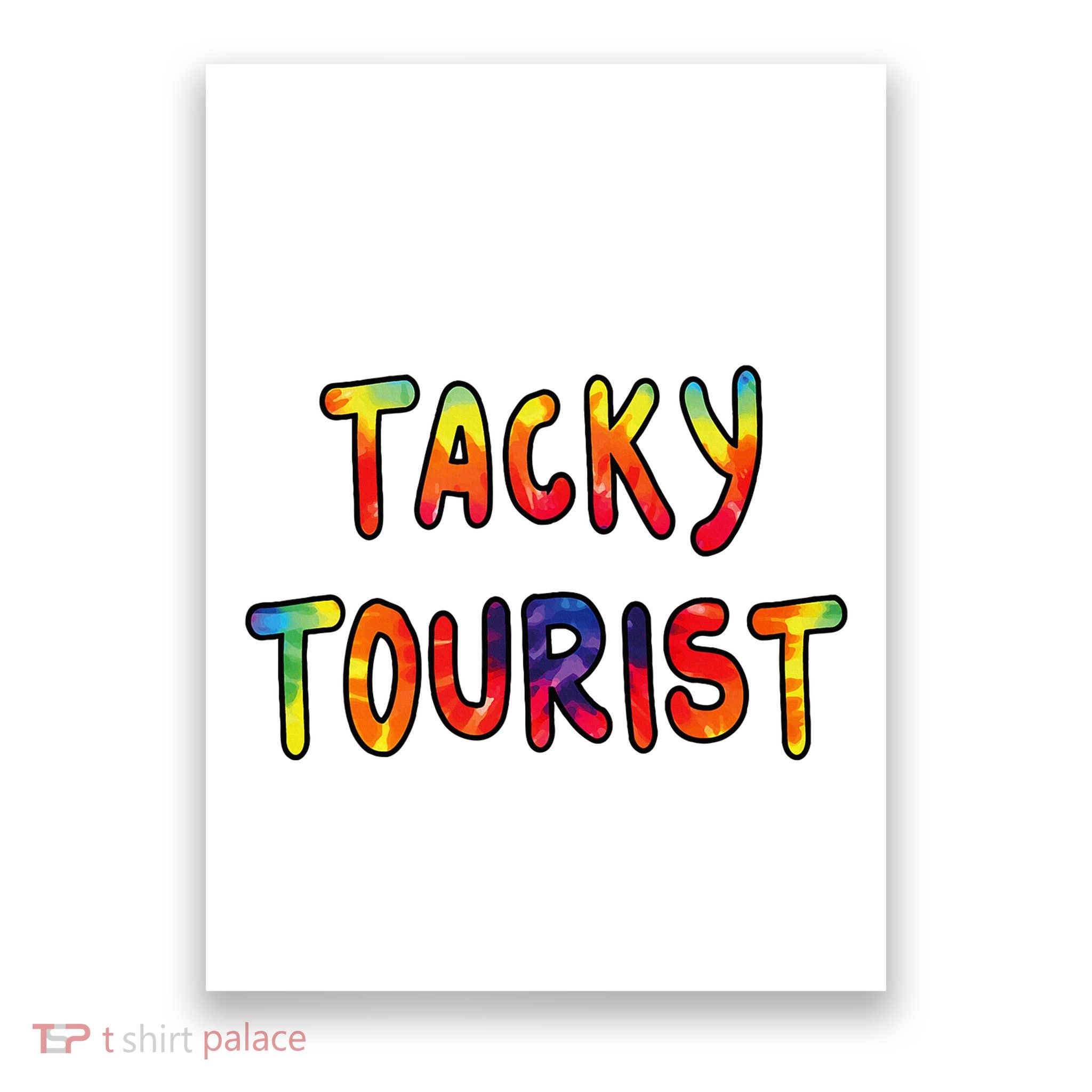 Vacation Tacky Tourist Costume Tie Dye Tacky Traveler Day Poster