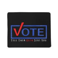 Vote Tell Them Ruth Sent You Feminist Statement Mousepad