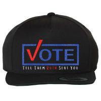 Vote Tell Them Ruth Sent You Feminist Statement Wool Snapback Cap