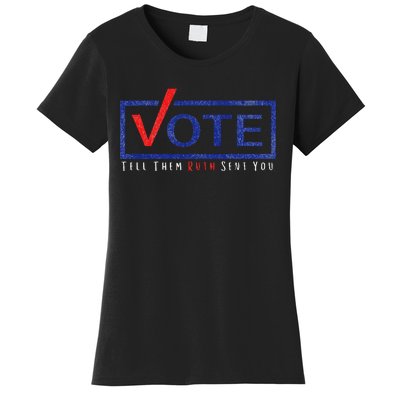 Vote Tell Them Ruth Sent You Feminist Distressed Women's T-Shirt