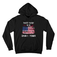 Vintage Try That In My Town American Flag Hoodie