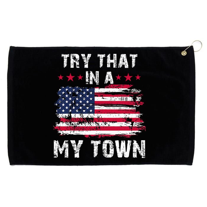 Vintage Try That In My Town American Flag Grommeted Golf Towel