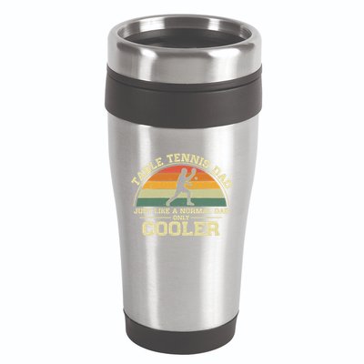 Vintage Table Tennis Dad Just Like A Normal Dad Only Cooler 16oz Travel Tumbler