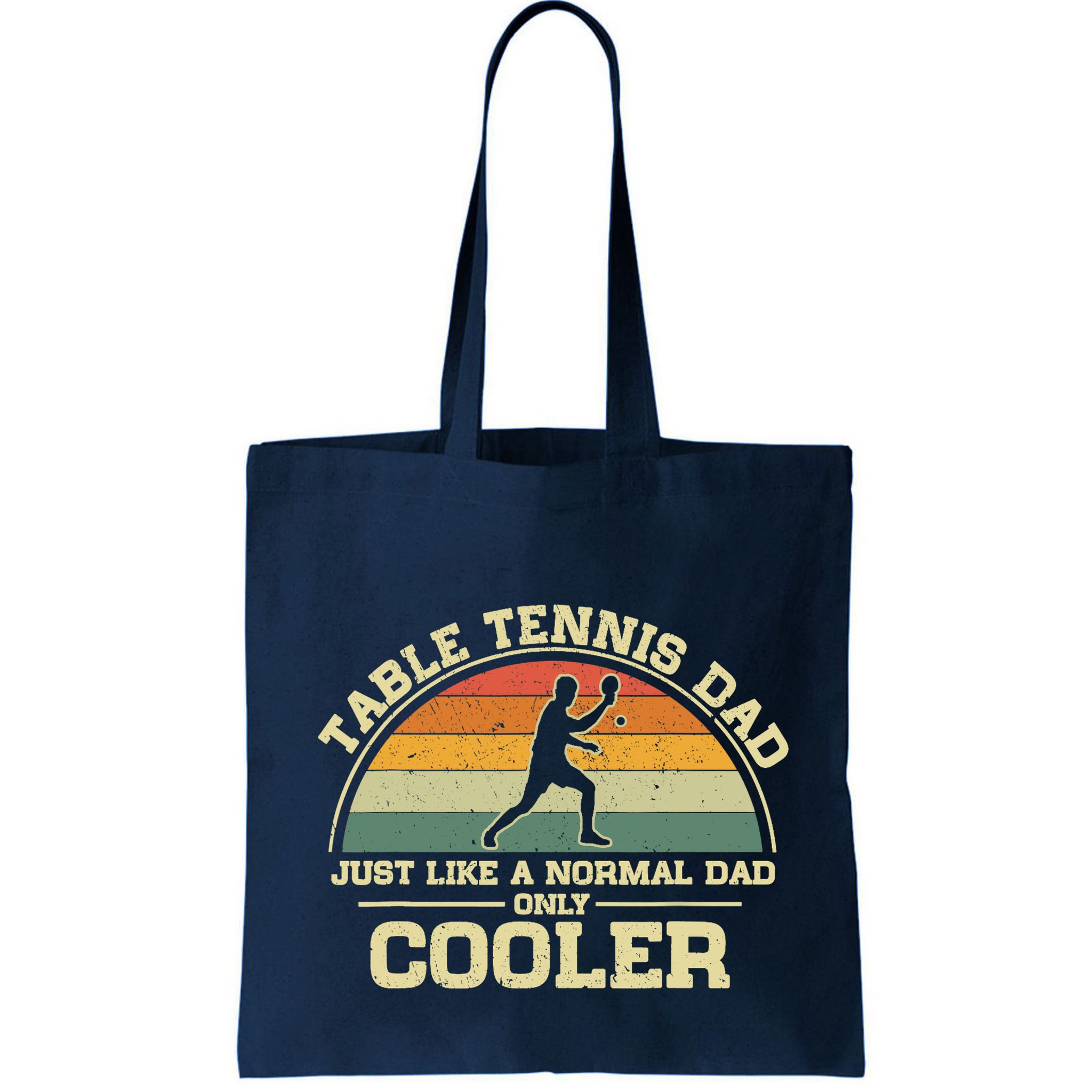 Vintage Table Tennis Dad Just Like A Normal Dad Only Cooler Bag