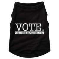 Vote Tell Them Ruth Sent You Election Squad Rbg Ruth Bader Ginsburg Doggie Tank