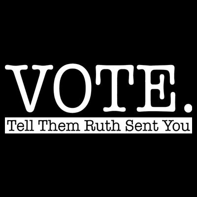 Vote Tell Them Ruth Sent You Election Squad Rbg Ruth Bader Ginsburg T-Shirt