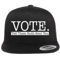 Vote Tell Them Ruth Sent You Election Squad Rbg Ruth Bader Ginsburg Flatbill Hat