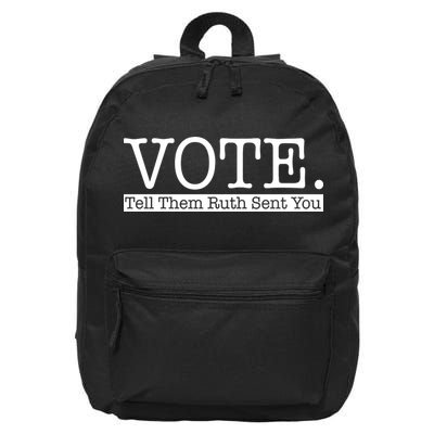 Vote Tell Them Ruth Sent You Election Squad Rbg Ruth Bader Ginsburg 16 in Basic Backpack