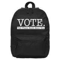 Vote Tell Them Ruth Sent You Election Squad Rbg Ruth Bader Ginsburg 16 in Basic Backpack