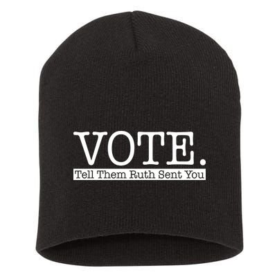 Vote Tell Them Ruth Sent You Election Squad Rbg Ruth Bader Ginsburg Short Acrylic Beanie