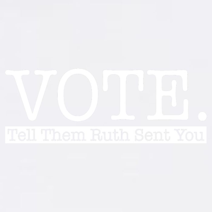 Vote Tell Them Ruth Sent You Election Squad Rbg Ruth Bader Ginsburg Garment-Dyed Sweatshirt