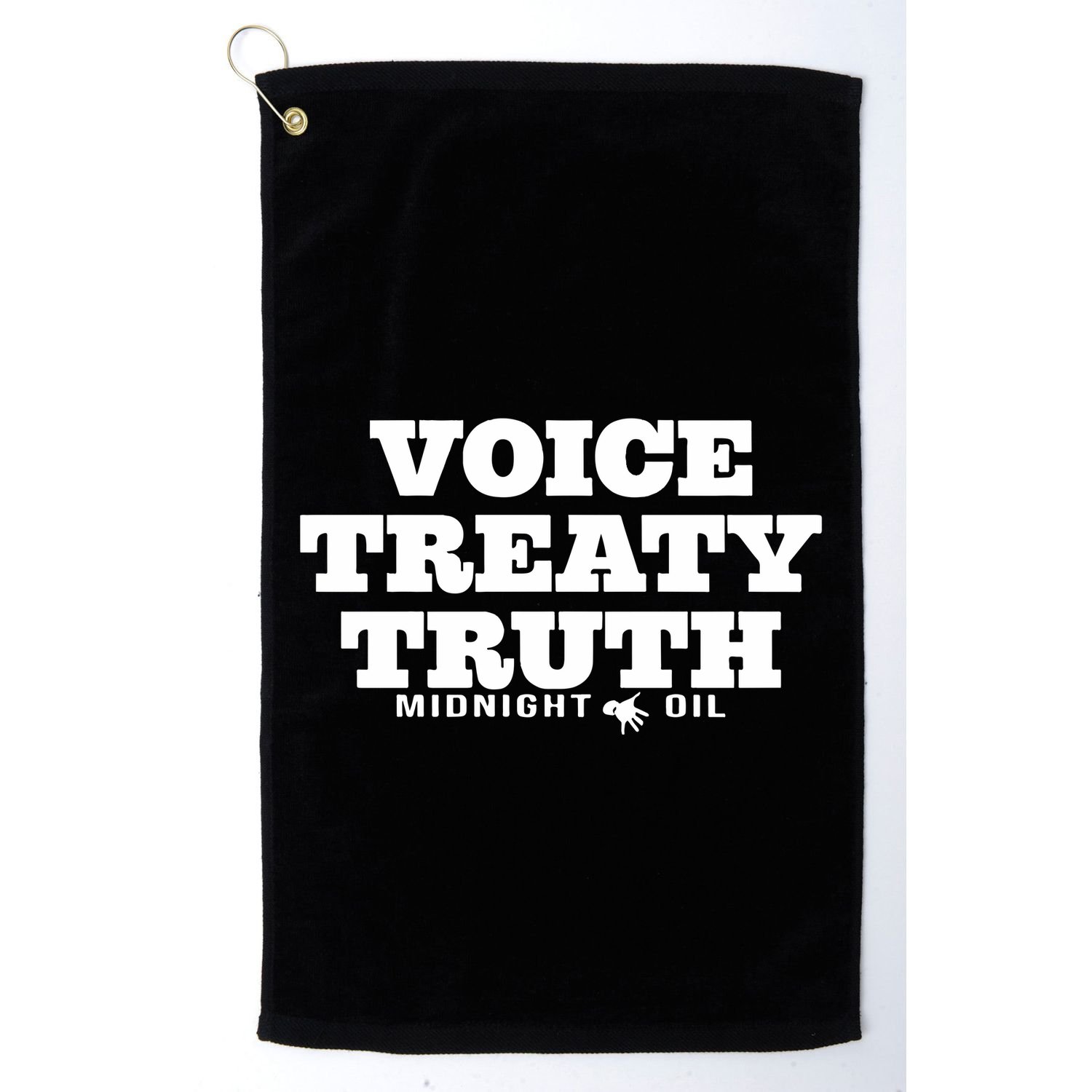 Voice Treaty Truth Midnight Oil Golf Towel