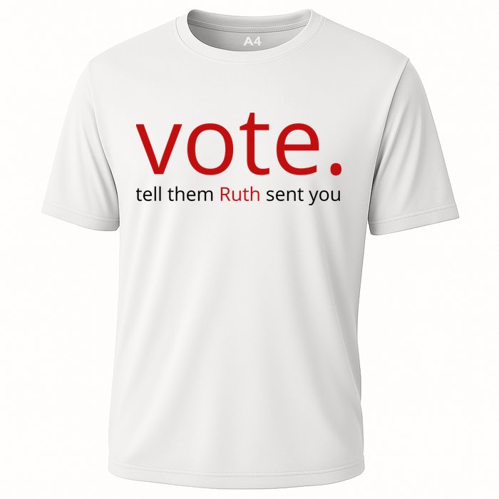 Vote Tell Them Ruth Sent You Funny Performance Shirt