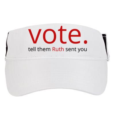 Vote Tell Them Ruth Sent You Funny Adult Drive Performance Visor