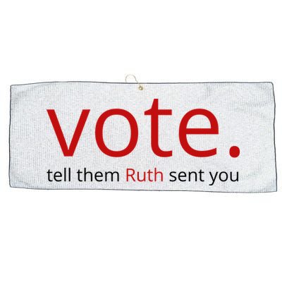 Vote Tell Them Ruth Sent You Funny Large Microfiber Waffle Golf Towel