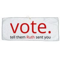 Vote Tell Them Ruth Sent You Funny Large Microfiber Waffle Golf Towel