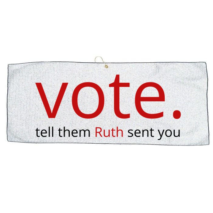 Vote Tell Them Ruth Sent You Funny Large Microfiber Waffle Golf Towel