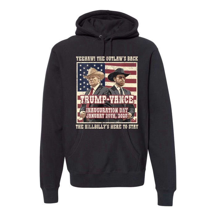 Victory Trump Vance 2024 Outlaw Hillbily Inauguration Premium Hoodie