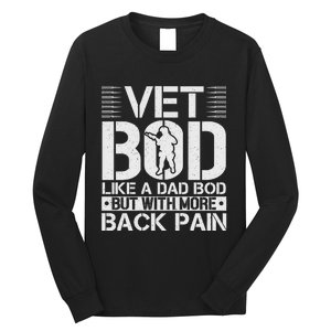 Veteran T  Vet Bod Like A Long Sleeve Shirt