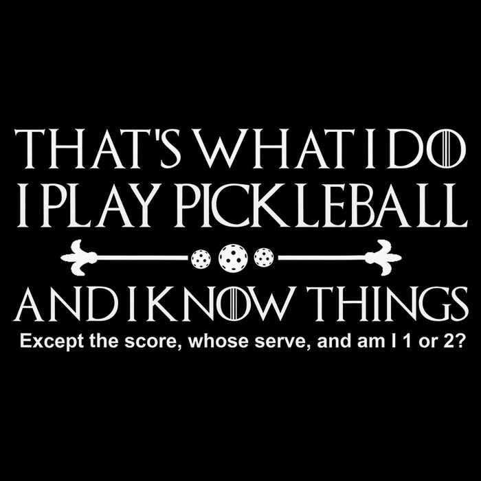 vintage that's what i do i play pickleball and i know things Tall T-Shirt