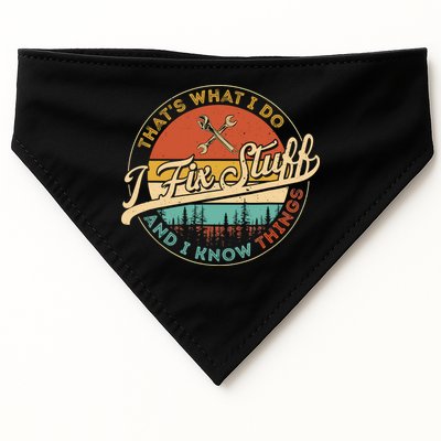 Vintage Thats What I Do I Fix Stuff And I Know Things USA-Made Doggie Bandana