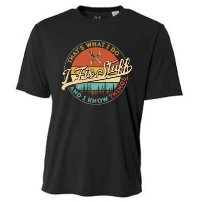 Vintage Thats What I Do I Fix Stuff And I Know Things Cooling Performance Crew T-Shirt