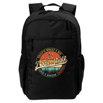 Vintage Thats What I Do I Fix Stuff And I Know Things Backpack