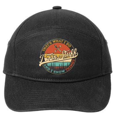 Vintage Thats What I Do I Fix Stuff And I Know Things 7-Panel Snapback Hat