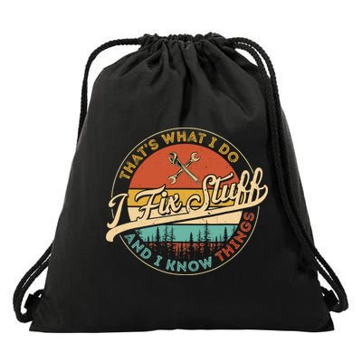 Vintage Thats What I Do I Fix Stuff And I Know Things Drawstring Bag