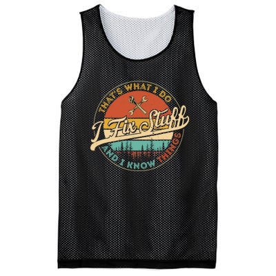 Vintage Thats What I Do I Fix Stuff And I Know Things Mesh Reversible Basketball Jersey Tank