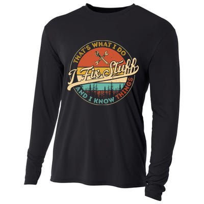 Vintage Thats What I Do I Fix Stuff And I Know Things Cooling Performance Long Sleeve Crew
