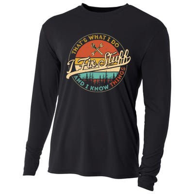 Vintage Thats What I Do I Fix Stuff And I Know Things Cooling Performance Long Sleeve Crew