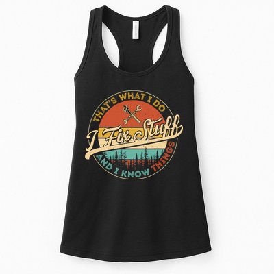 Vintage Thats What I Do I Fix Stuff And I Know Things Womens Tank Top