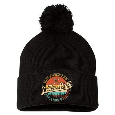 Vintage Thats What I Do I Fix Stuff And I Know Things Pom Pom 12in Knit Beanie
