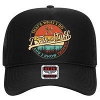 Vintage Thats What I Do I Fix Stuff And I Know Things Hat