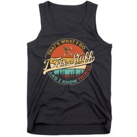 Vintage Thats What I Do I Fix Stuff And I Know Things Tank Top