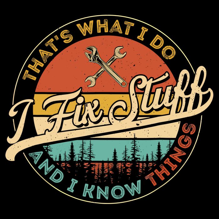 Vintage Thats What I Do I Fix Stuff And I Know Things Toddler T-Shirt
