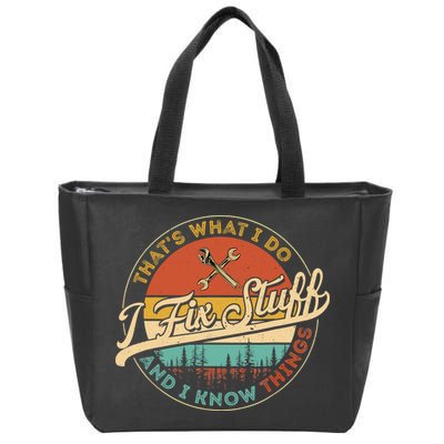 Vintage Thats What I Do I Fix Stuff And I Know Things Zip Tote Bag