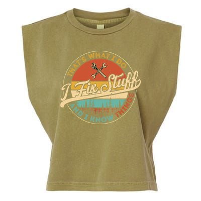 Vintage Thats What I Do I Fix Stuff And I Know Things Garment-Dyed Women's Muscle Tee