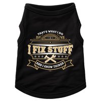 Vintage Thats What I Do I Fix Stuff And I Know Things Doggie Tank