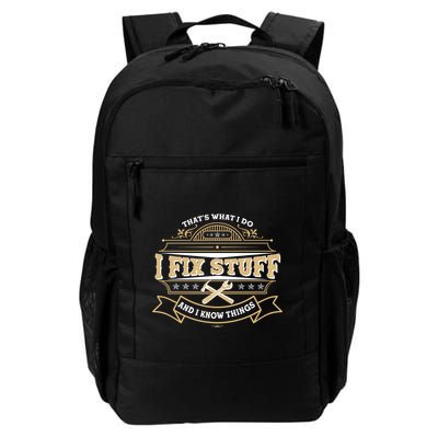 Vintage Thats What I Do I Fix Stuff And I Know Things Backpack