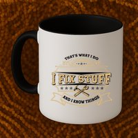 Vintage Thats What I Do I Fix Stuff And I Know Things Mug