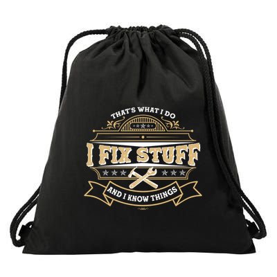 Vintage Thats What I Do I Fix Stuff And I Know Things Drawstring Bag