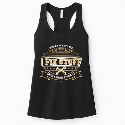 Vintage Thats What I Do I Fix Stuff And I Know Things Womens Tank Top